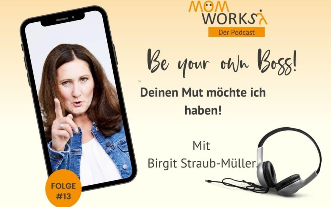 Folge 015 – Deinen Mut möchte ich haben!