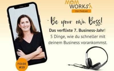 Folge 029 – 5 Dinge, wie du mit deinem Business schneller vorankommst.