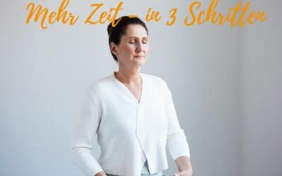 Mehr Zeit als Business Mom – in 3 Schritten