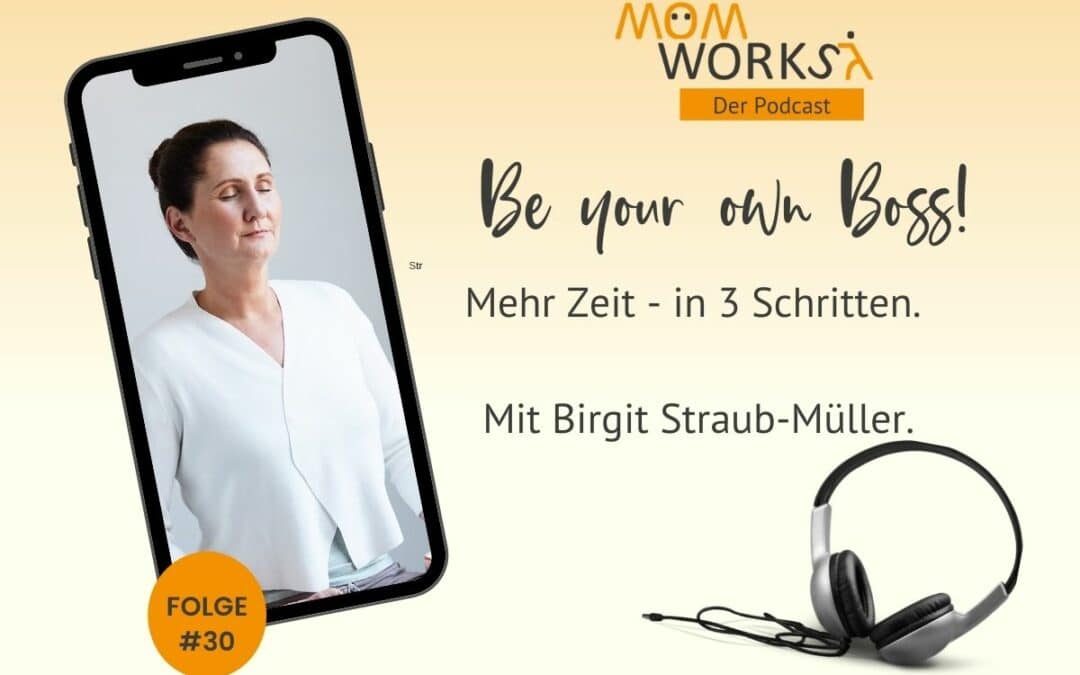 Folge 030 – mehr Zeit in drei Schritten